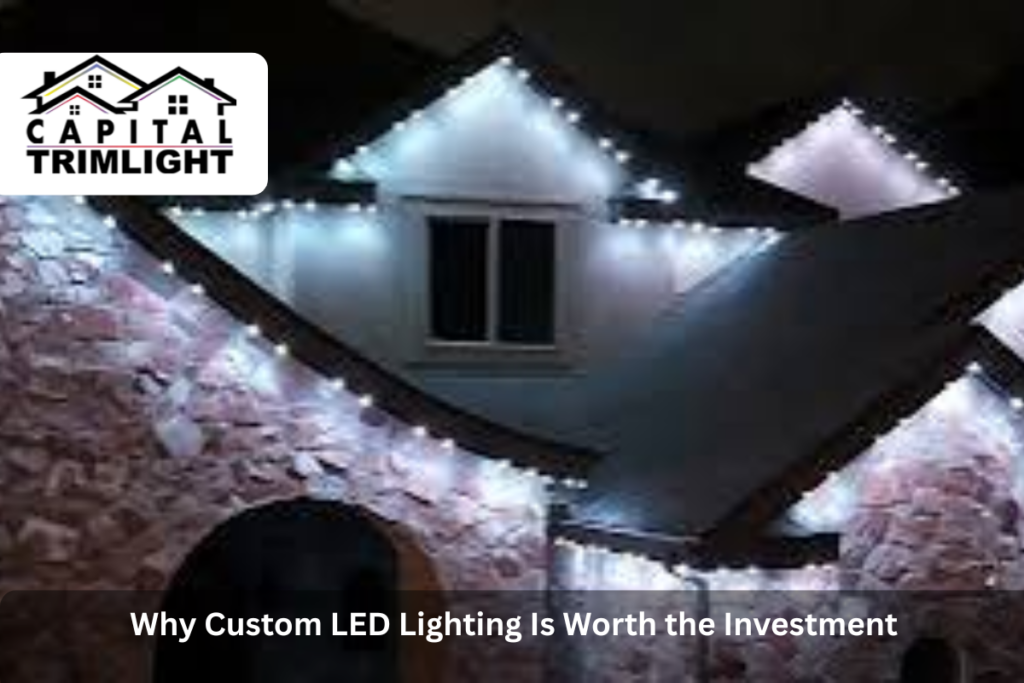Why Custom LED Lighting Is Worth the Investment